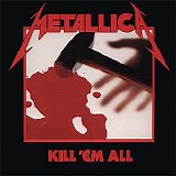 Metallica - Kill 'Em All