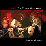 Dare - The Power Of Nature (Live In Munich)