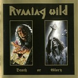 Running Wild - Death Or Glory