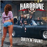 Hardbone - Dirty 'N' Young