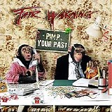 Fair Warning - Pimp Your Past