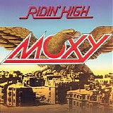 Moxy - Ridin' High