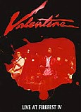 Valentine - Live At Firefest IV