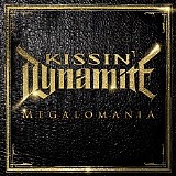 Kissin' Dynamite - Megalomania