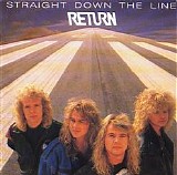Return - Straight Down The Line