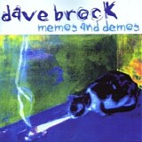 Dave Brock - Memos and Demos