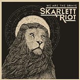 Skarlett Riot - We Are The Brave