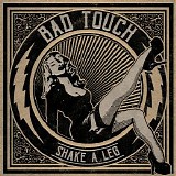 Bad Touch - Shake A Leg