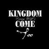 Kingdom Come - Too