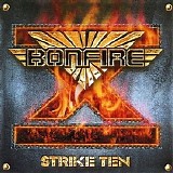 Bonfire - Strike Ten