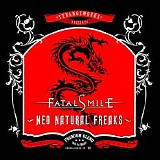 Fatal Smile - Neo Natural Freaks
