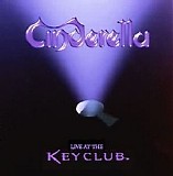 Cinderella - Live At The Key Club