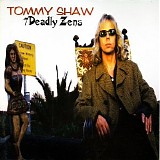 Tommy Shaw - 7 Deadly Zens