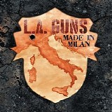 L.A. Guns - Made In Milan