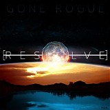 Gone Rogue - Resolve