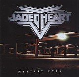 Jaded Heart - Mystery Eyes