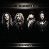 The Poodles - Tour de Force