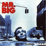 Mr. Big - Bump Ahead