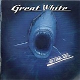 Great White - The Final Cuts