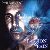 Phil Vincent - Passion & Pain