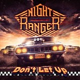 Night Ranger - Don't Let Up
