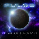 Pulse - Chasing Shadows