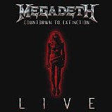 Megadeth - Countdown To Extinction Live