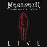 Megadeth - Countdown To Extinction Live