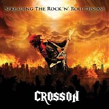 Crosson - Spreading The Rock N' Roll Disease