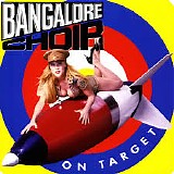 Bangalore Choir - On Target (Remastered)