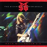 Michael Schenker Group - Rock Will Never Die