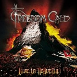 Freedom Call - Live in Hellvetia