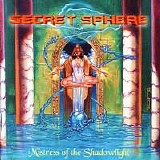 Secret Sphere - Mistress Of The Shadowlight