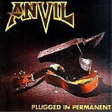 Anvil - Plugged In Permanent