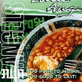 Little Angels - Too Posh To Mosh,Too Good To Last!