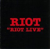 Riot - Riot Live