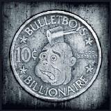 BulletBoys - 10c Billionaire