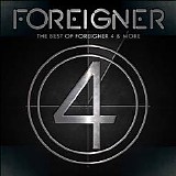 Foreigner - The Best Of Foreigner 4 & More