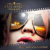 Free Spirit - All the Shades Of Darkened Light