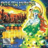 Pretty Maids - Future World