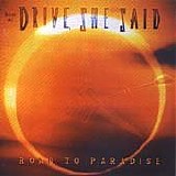 Drive, She Said - Road To Paradise