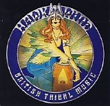 Hawkwind - British Tribal Music