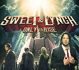 Sweet & Lynch - Only To Rise