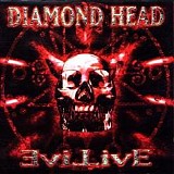 Diamond Head - Evil Live