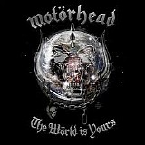 Motorhead - The World Is Yours