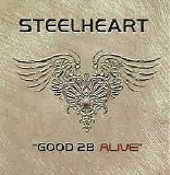 Steelheart - Good 2B Alive