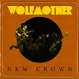 Wolfmother - New Crown