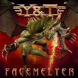 Y&T - Facemelter