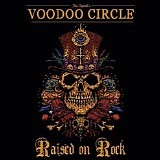 Voodoo Circle - Raised On Rock