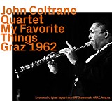 John Coltrane Quartet - My Favorite Things Graz 1962